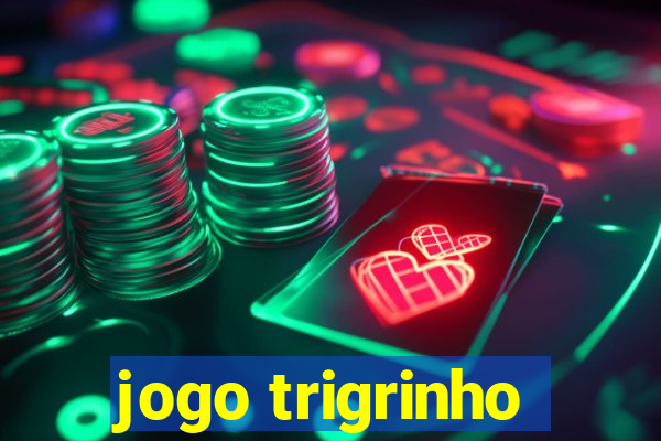 jogo trigrinho