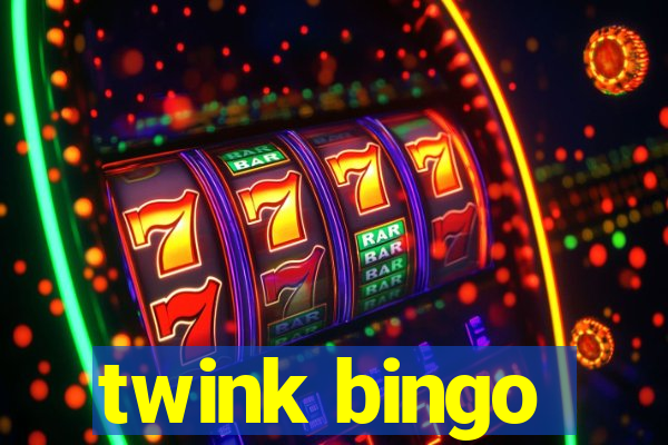 twink bingo