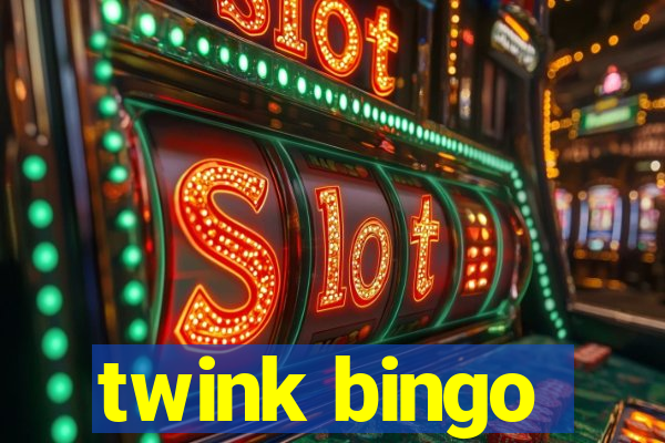 twink bingo