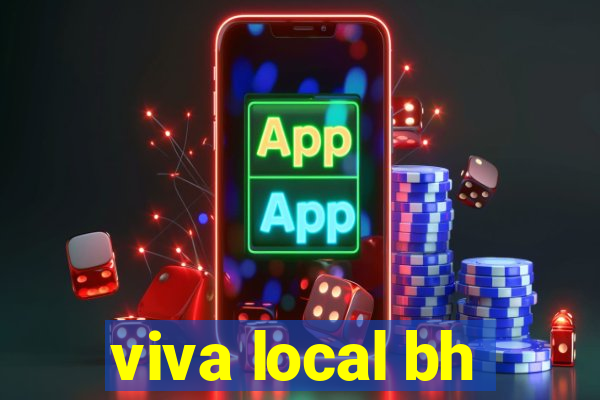 viva local bh