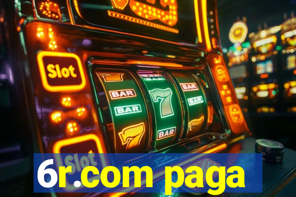 6r.com paga