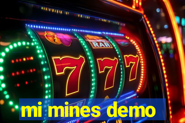 mi mines demo