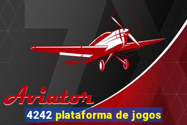 4242 plataforma de jogos