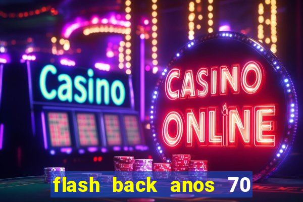 flash back anos 70 80 90 download gratis