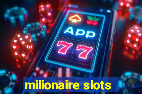 milionaire slots