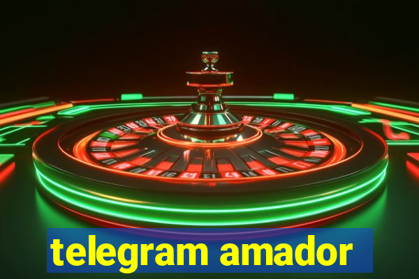 telegram amador