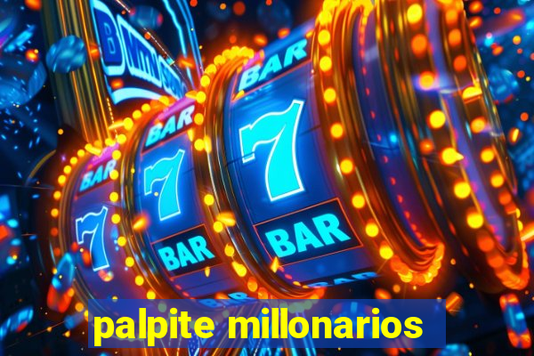 palpite millonarios