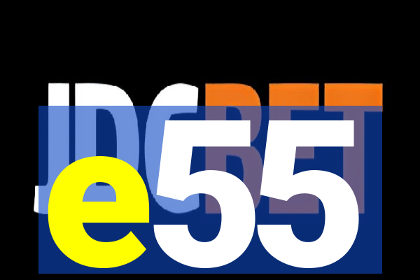 e55