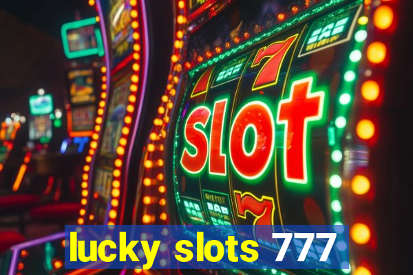 lucky slots 777