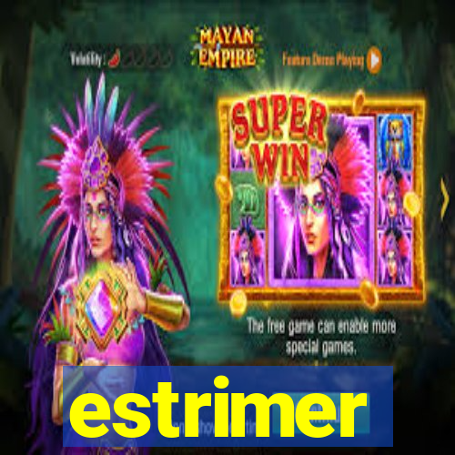 estrimer