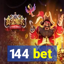 144 bet