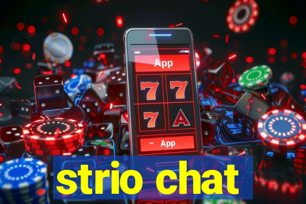 strio chat