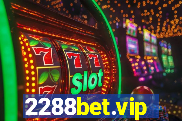 2288bet.vip