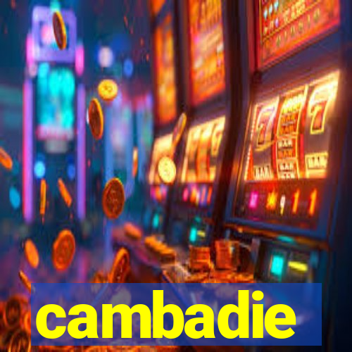 cambadie