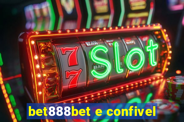 bet888bet e confivel