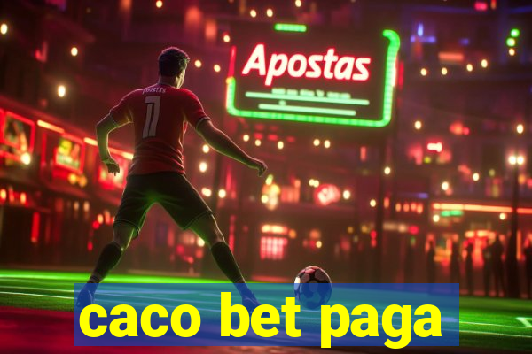 caco bet paga