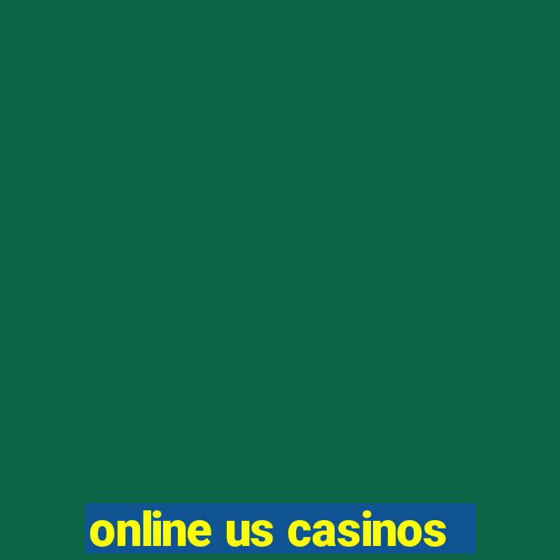 online us casinos