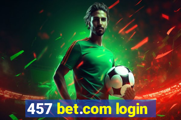 457 bet.com login