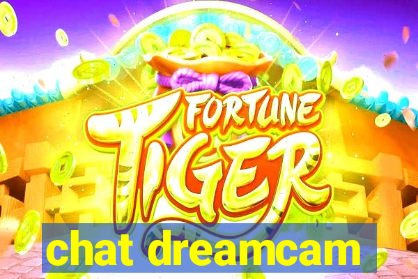 chat dreamcam