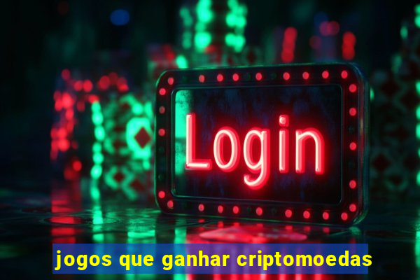 jogos que ganhar criptomoedas