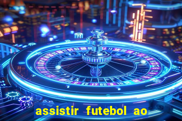 assistir futebol ao vivo portal rmc