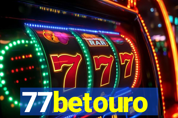 77betouro