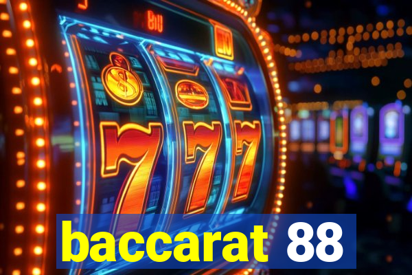 baccarat 88