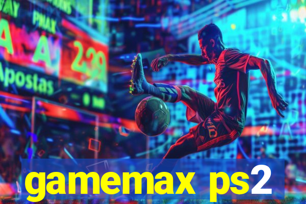 gamemax ps2