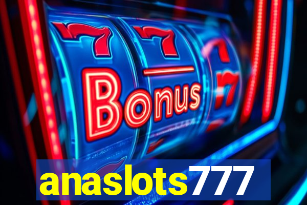 anaslots777