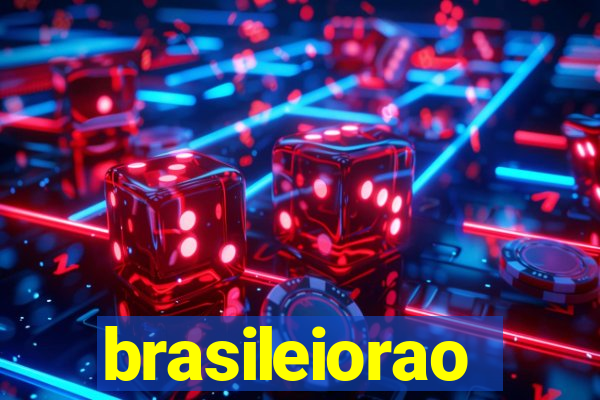 brasileiorao