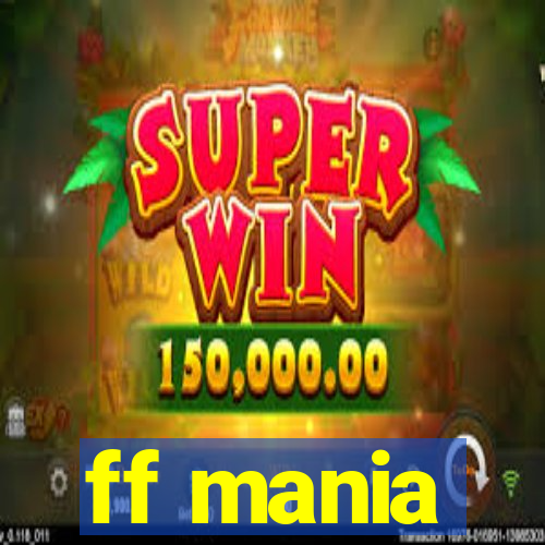 ff mania