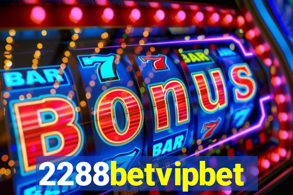 2288betvipbet