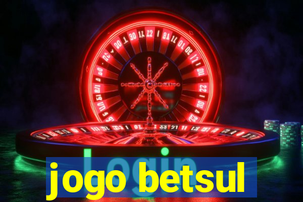 jogo betsul