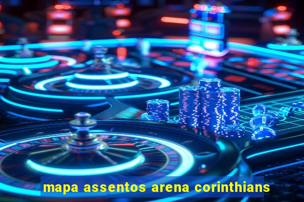 mapa assentos arena corinthians