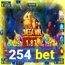 254 bet