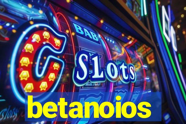 betanoios