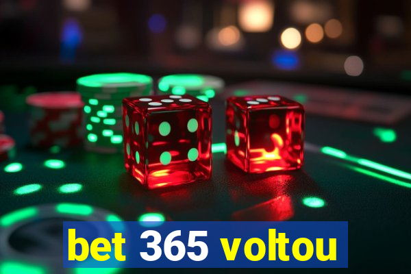 bet 365 voltou