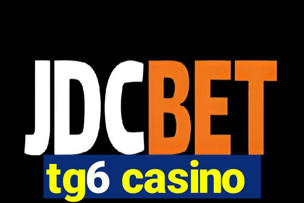 tg6 casino