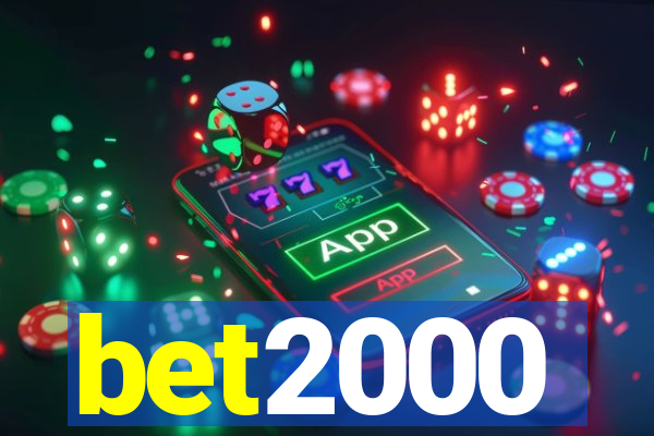 bet2000