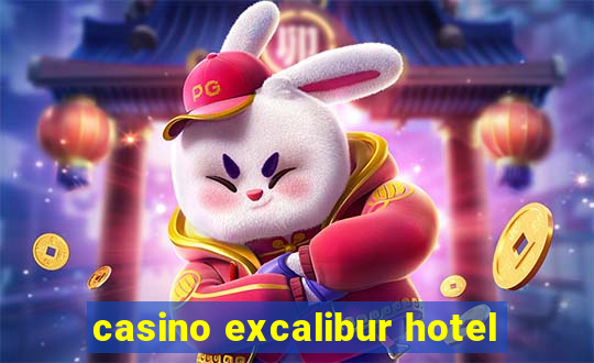 casino excalibur hotel