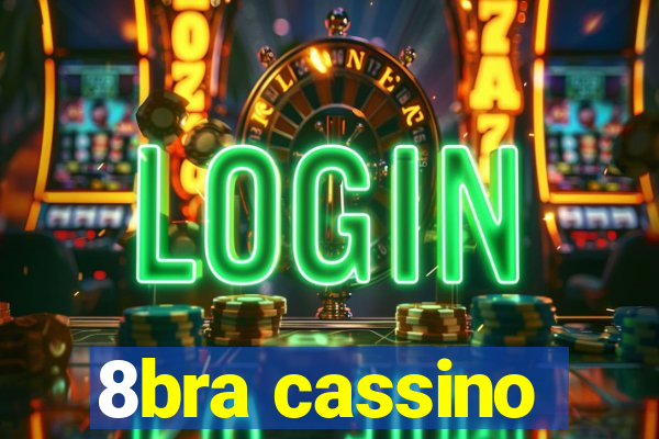 8bra cassino