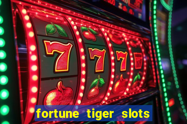 fortune tiger slots paga de verdade