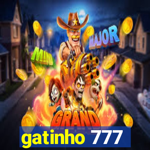 gatinho 777