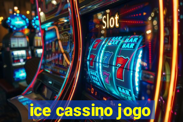 ice cassino jogo