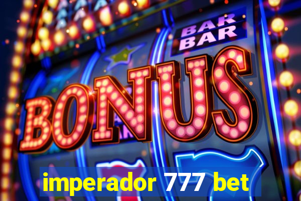 imperador 777 bet