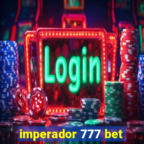 imperador 777 bet