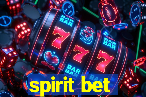 spirit bet