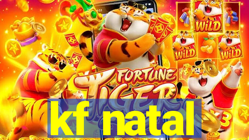 kf natal