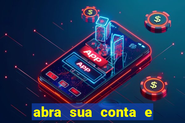 abra sua conta e ganhe 20 reais