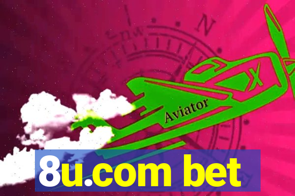 8u.com bet